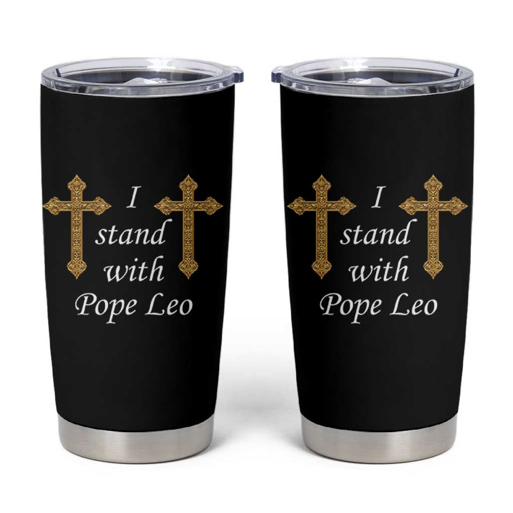 I Stand With Pope Leo Faith Graphic Tumbler Cup Catholic Ornate Gold Cross