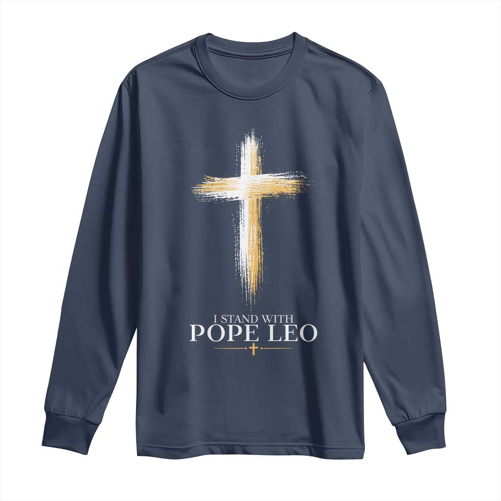 I Stand With Pope Leo Brushstroke Cross Long Sleeve Shirt Religious Christian Witness