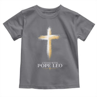 I Stand With Pope Leo Brushstroke Cross Toddler T Shirt Religious Christian Witness