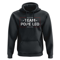 Team Pope Leo XIV Hoodie Catholic Pride Religious Faith Solidarity