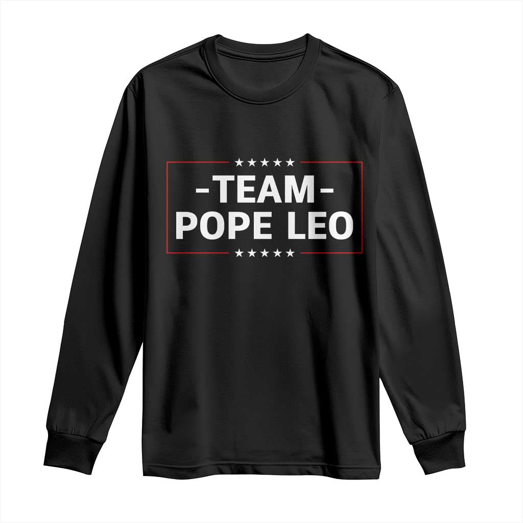 Team Pope Leo XIV Long Sleeve Shirt Catholic Pride Religious Faith Solidarity