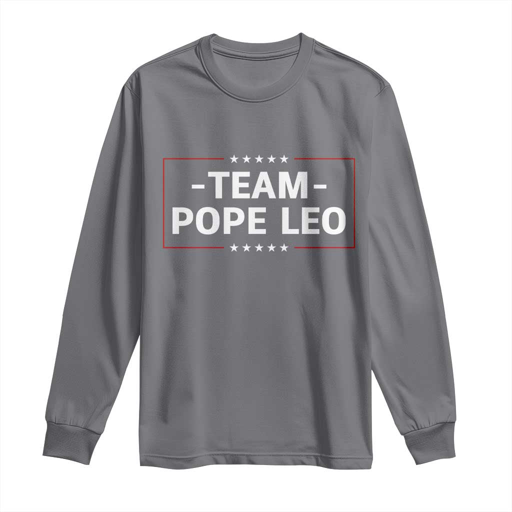 Team Pope Leo XIV Long Sleeve Shirt Catholic Pride Religious Faith Solidarity
