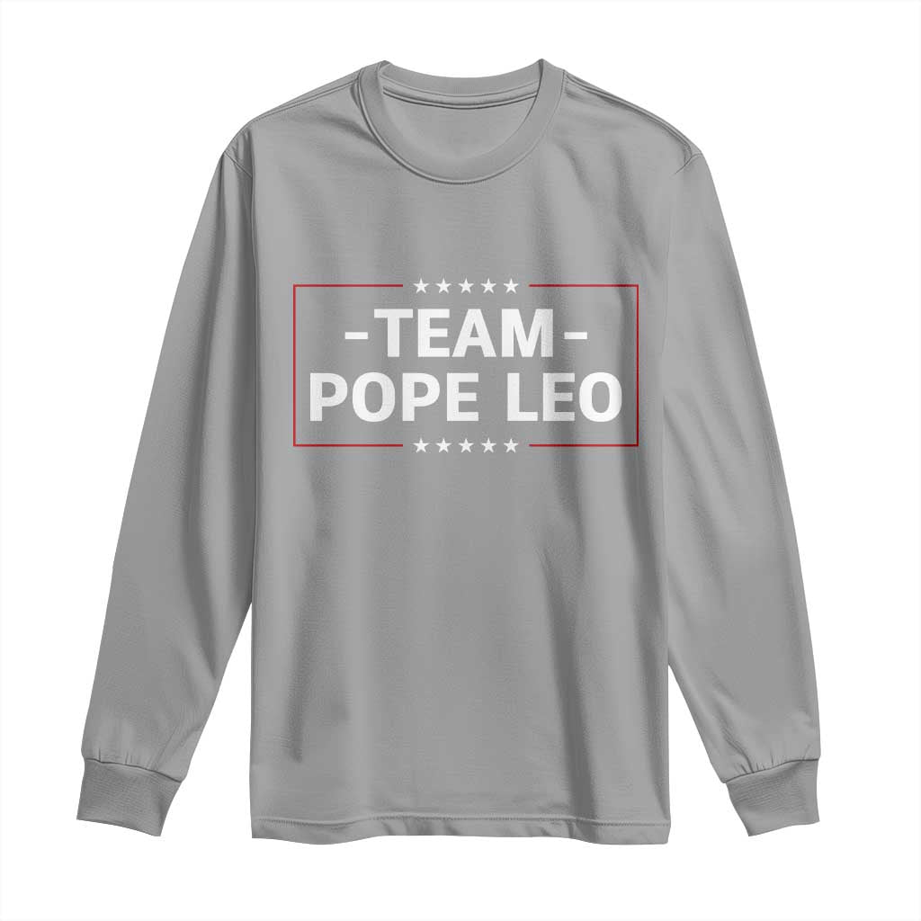Team Pope Leo XIV Long Sleeve Shirt Catholic Pride Religious Faith Solidarity