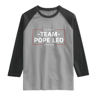 Team Pope Leo XIV Raglan Shirt Catholic Pride Religious Faith Solidarity