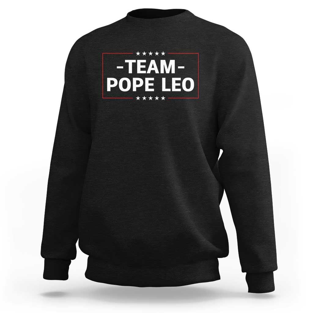 Team Pope Leo XIV Sweatshirt Catholic Pride Religious Faith Solidarity