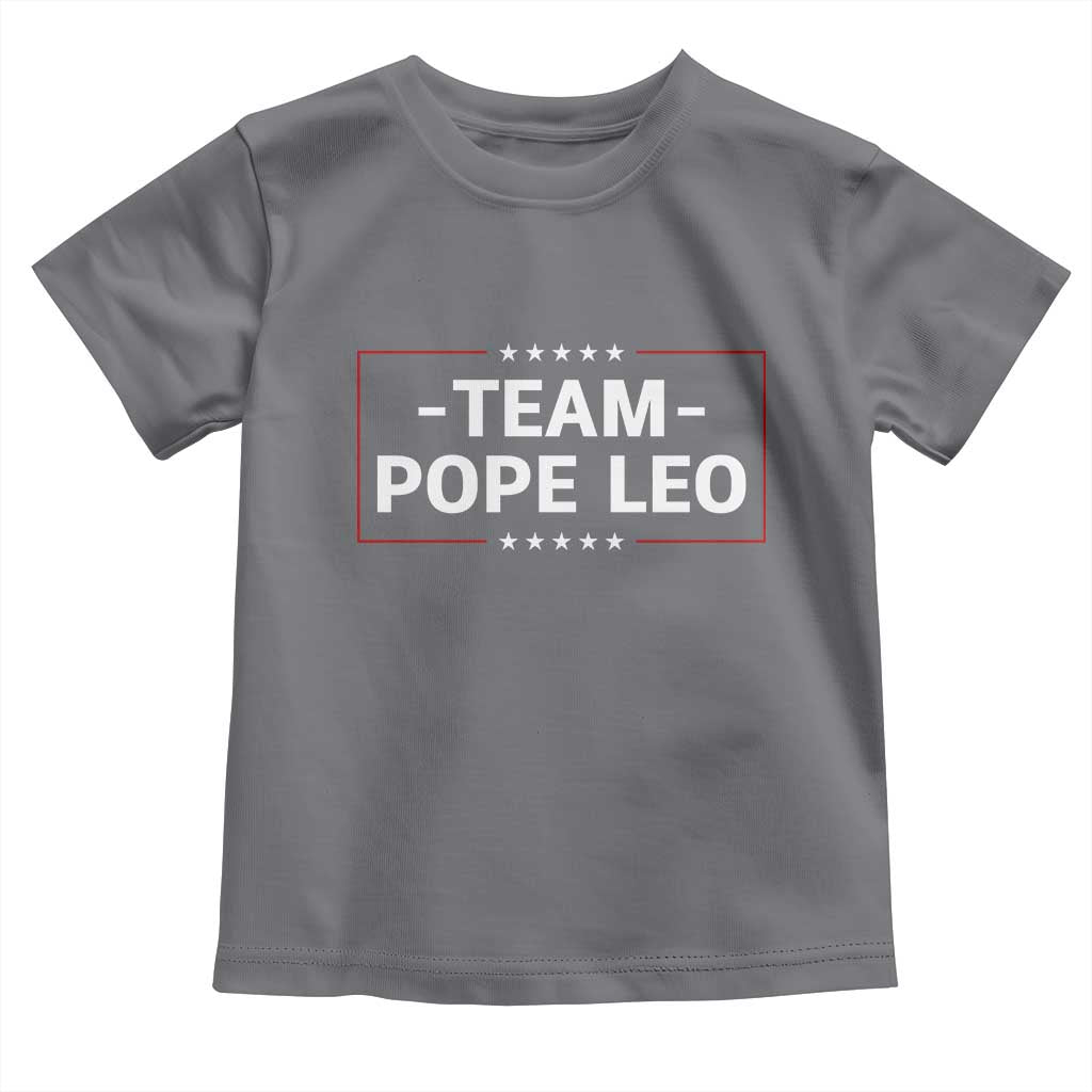 Team Pope Leo XIV Toddler T Shirt Catholic Pride Religious Faith Solidarity