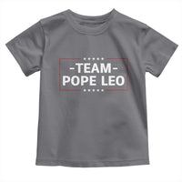 Team Pope Leo XIV Toddler T Shirt Catholic Pride Religious Faith Solidarity