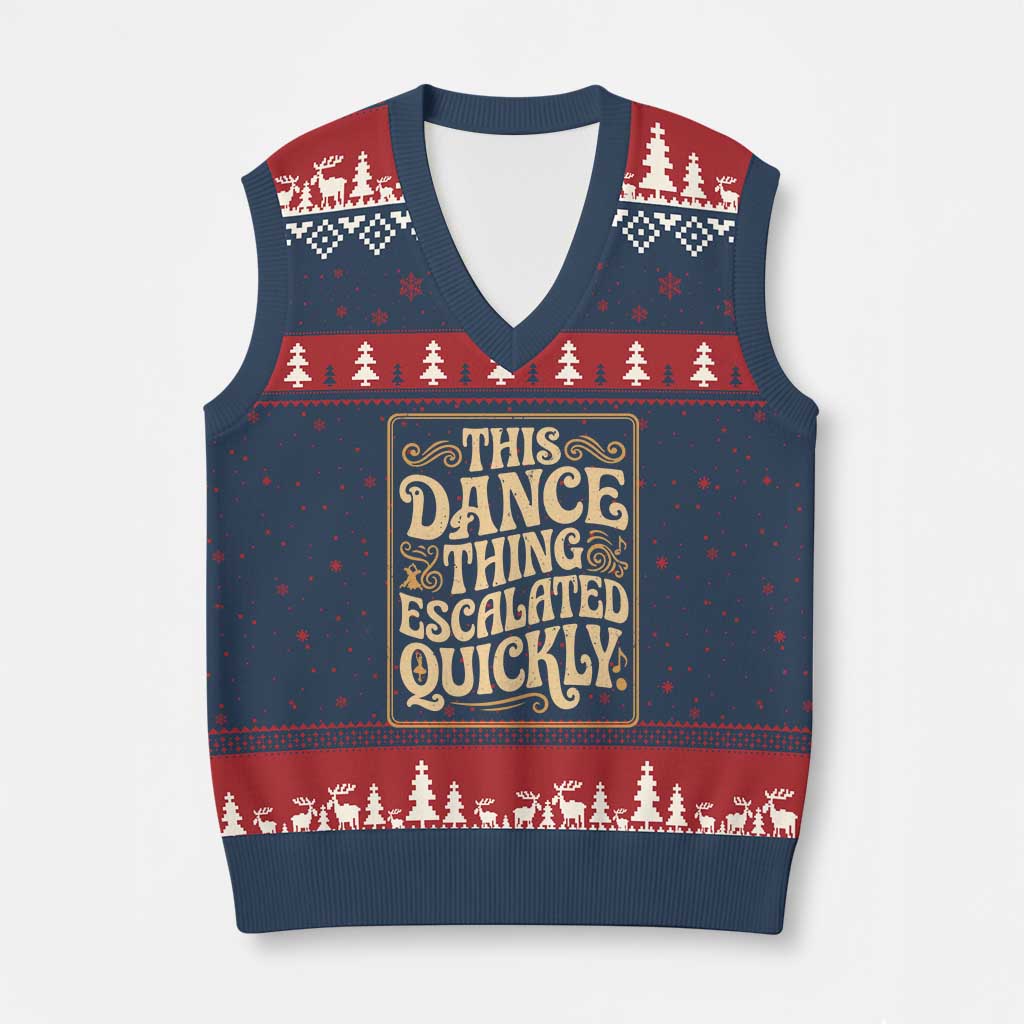 This Dance Thing Escalated Quickly V-Neck Knit Sweater Vest Funny Dance Enthusiast Viral