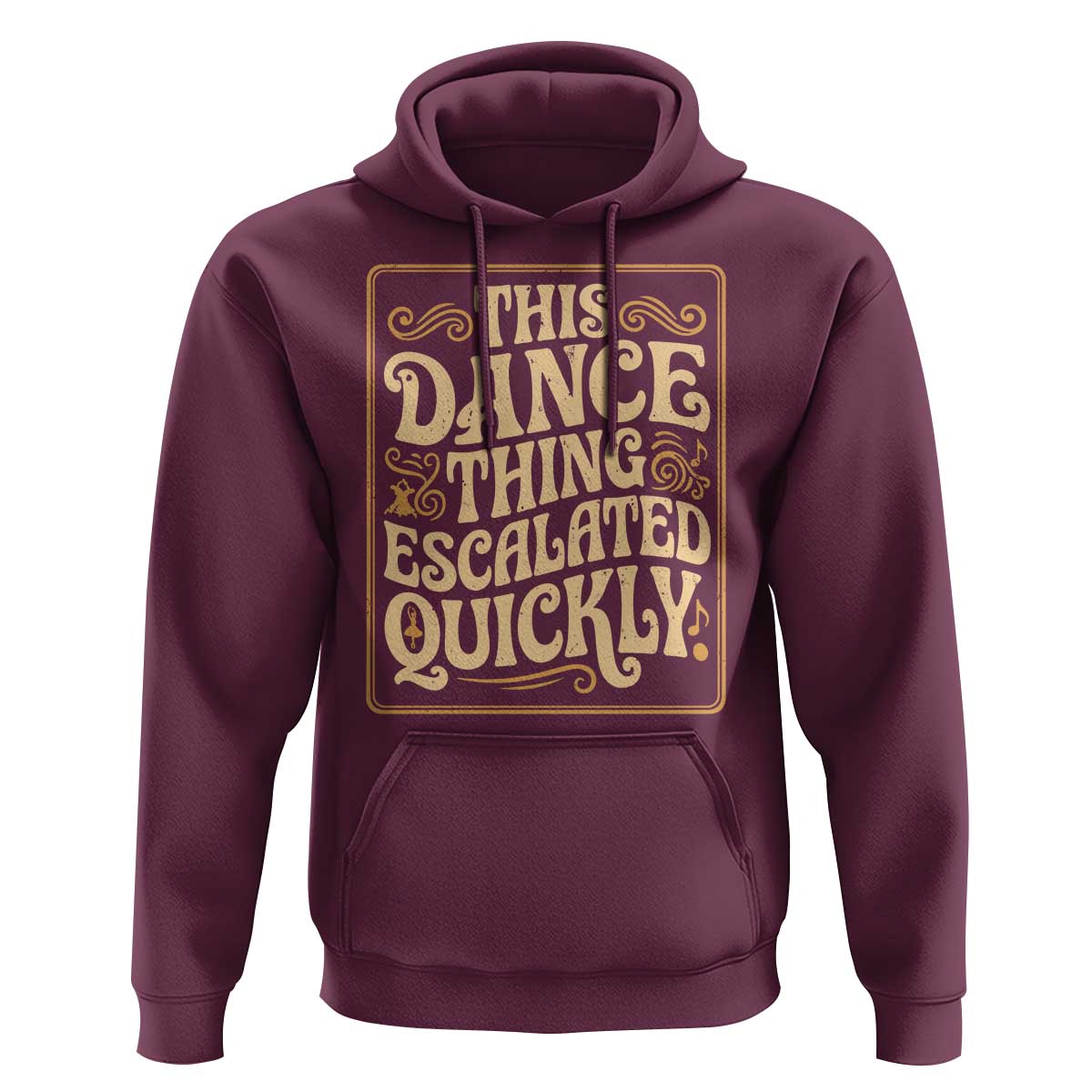 This Dance Thing Escalated Quickly Hoodie Funny Dance Enthusiast Viral