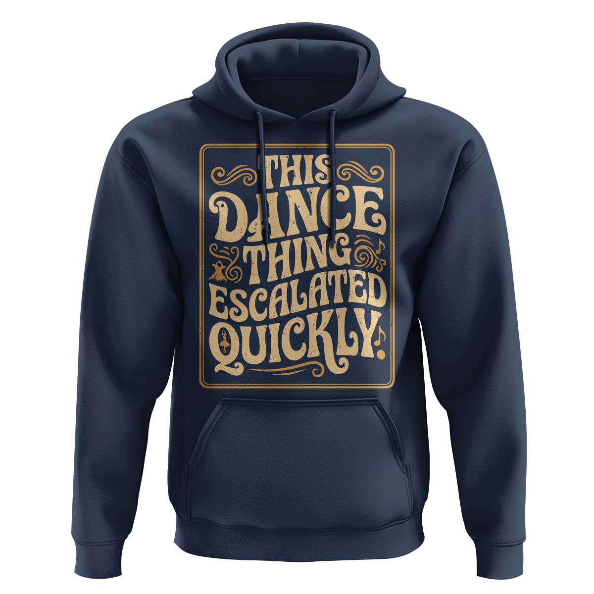 This Dance Thing Escalated Quickly Hoodie Funny Dance Enthusiast Viral
