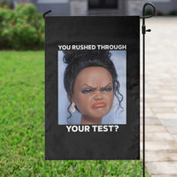 Funny You Rushed Through Your Test Doll Face Meme Garden Flag Teacher Reaction Humor Testing Day