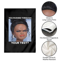 Funny You Rushed Through Your Test Doll Face Meme Garden Flag Teacher Reaction Humor Testing Day
