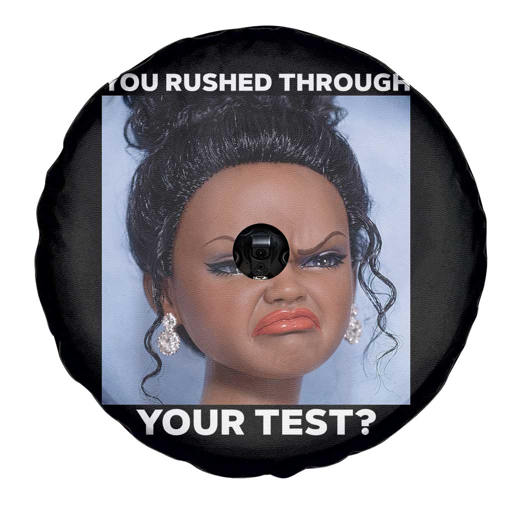 Funny You Rushed Through Your Test Doll Face Meme Spare Tire Cover Teacher Reaction Humor Testing Day