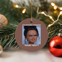 Funny You Rushed Through Your Test Doll Face Meme Ceramic Ornament Teacher Reaction Humor Testing Day
