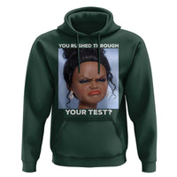 Funny You Rushed Through Your Test Doll Face Meme Hoodie Teacher Reaction Humor Testing Day