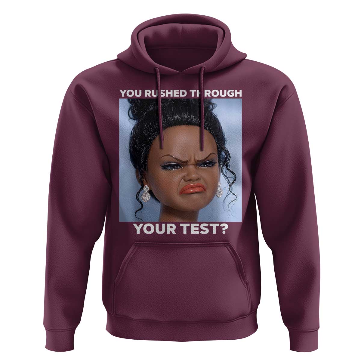 Funny You Rushed Through Your Test Doll Face Meme Hoodie Teacher Reaction Humor Testing Day