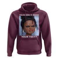 Funny You Rushed Through Your Test Doll Face Meme Hoodie Teacher Reaction Humor Testing Day