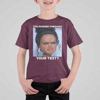 Funny You Rushed Through Your Test Doll Face Meme T Shirt For Kid Teacher Reaction Humor Testing Day