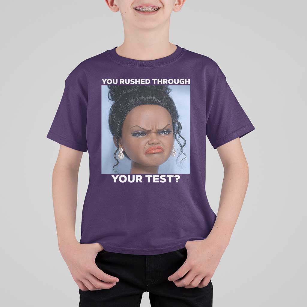 Funny You Rushed Through Your Test Doll Face Meme T Shirt For Kid Teacher Reaction Humor Testing Day