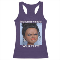 Funny You Rushed Through Your Test Doll Face Meme Racerback Tank Top Teacher Reaction Humor Testing Day