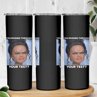 Funny You Rushed Through Your Test Doll Face Meme Skinny Tumbler Teacher Reaction Humor Testing Day