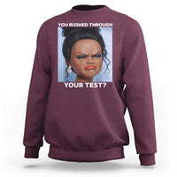 Funny You Rushed Through Your Test Doll Face Meme Sweatshirt Teacher Reaction Humor Testing Day