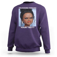 Funny You Rushed Through Your Test Doll Face Meme Sweatshirt Teacher Reaction Humor Testing Day