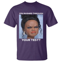 Funny You Rushed Through Your Test Doll Face Meme T Shirt Teacher Reaction Humor Testing Day