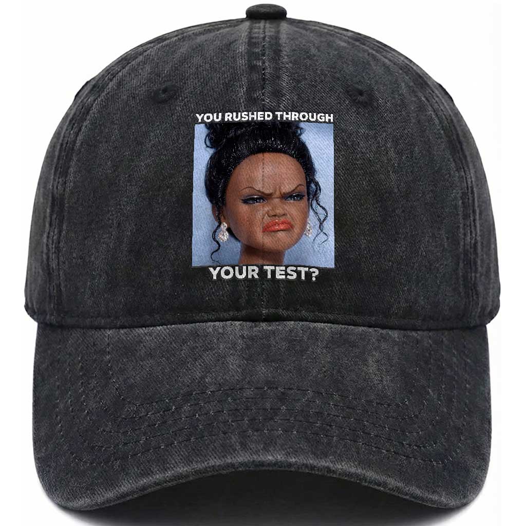 Funny You Rushed Through Your Test Doll Face Meme Washed Cotton Baseball Cap Teacher Reaction Humor Testing Day