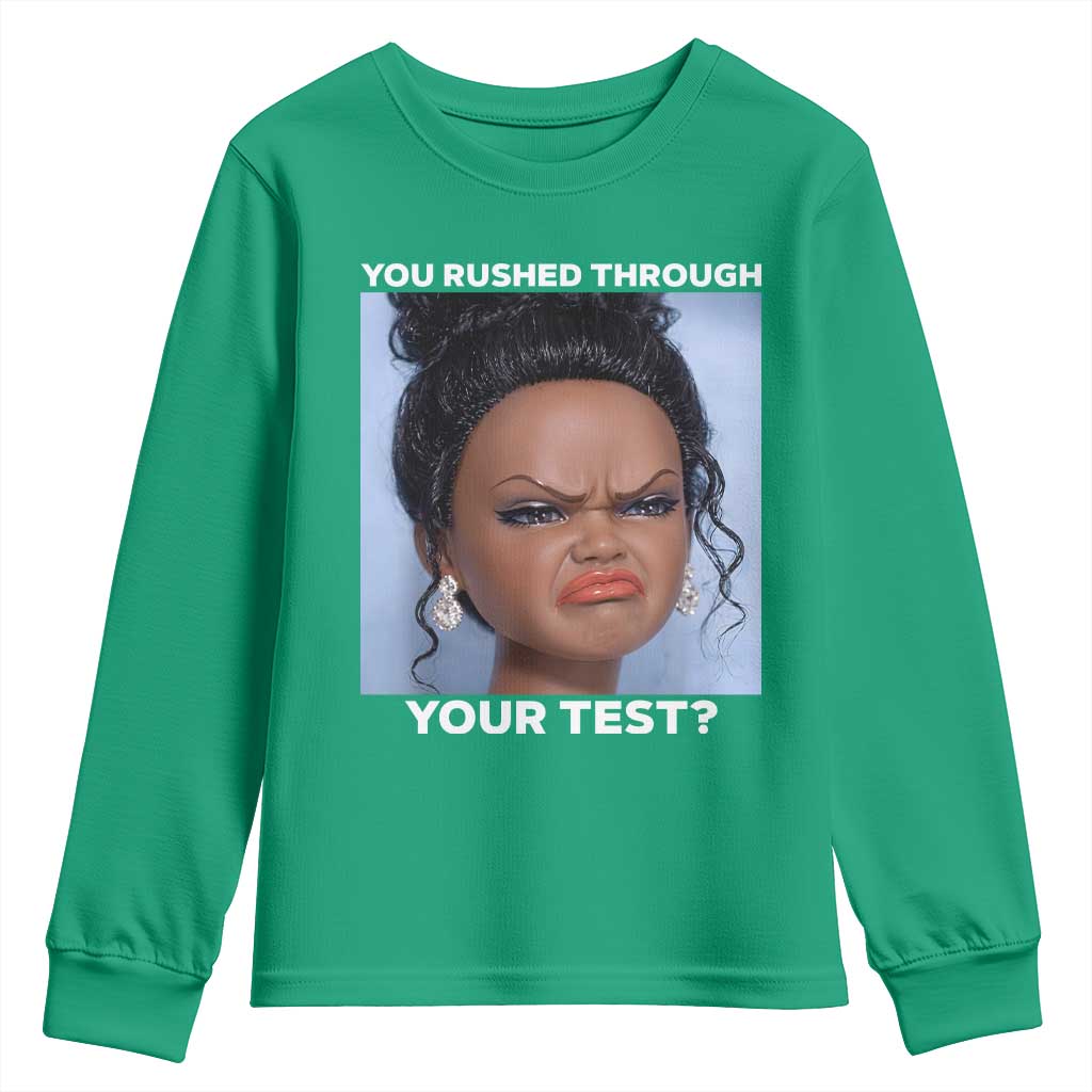 Funny You Rushed Through Your Test Doll Face Meme Youth Sweatshirt Teacher Reaction Humor Testing Day