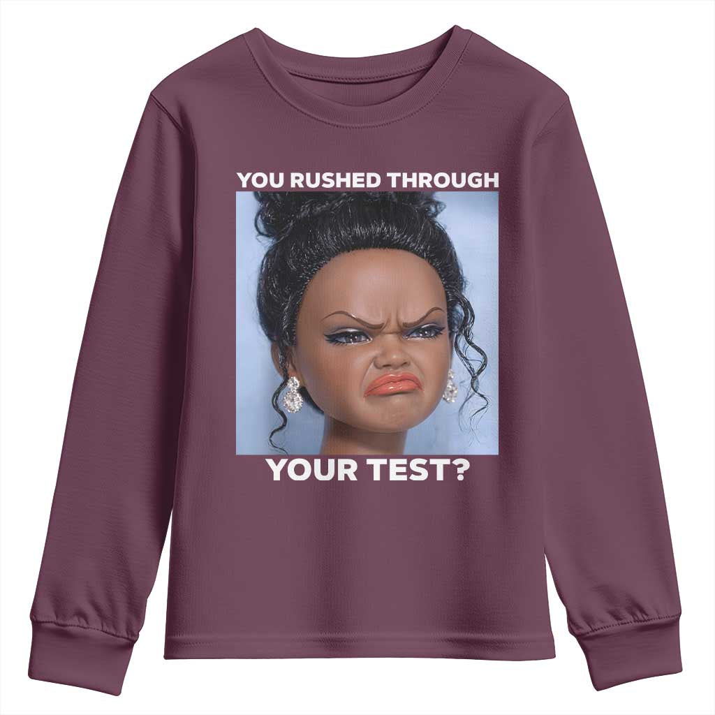 Funny You Rushed Through Your Test Doll Face Meme Youth Sweatshirt Teacher Reaction Humor Testing Day