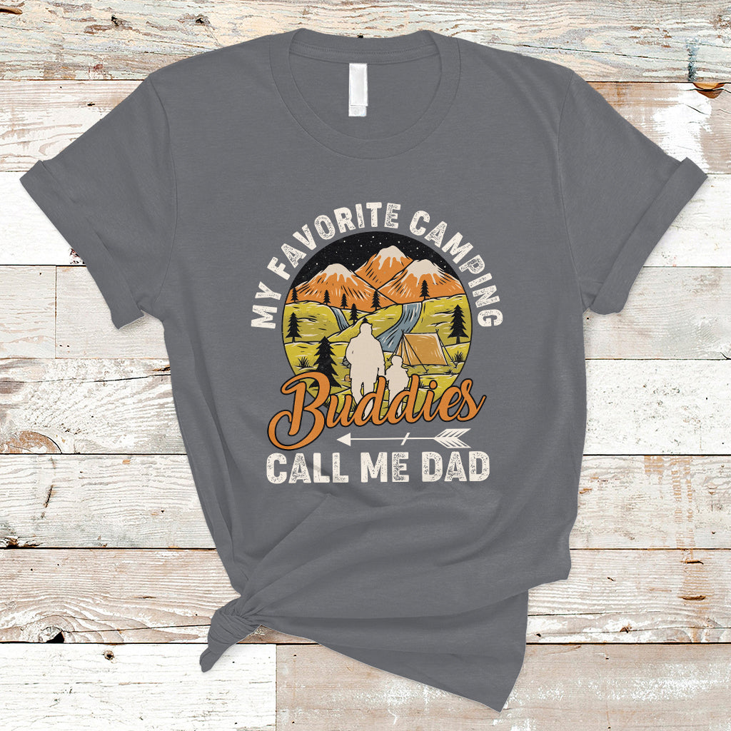 Camping Dad T Shirt My Favorite Camping Buddies Call Me Dad Vintage Fathers Day - Wonder Print Shop