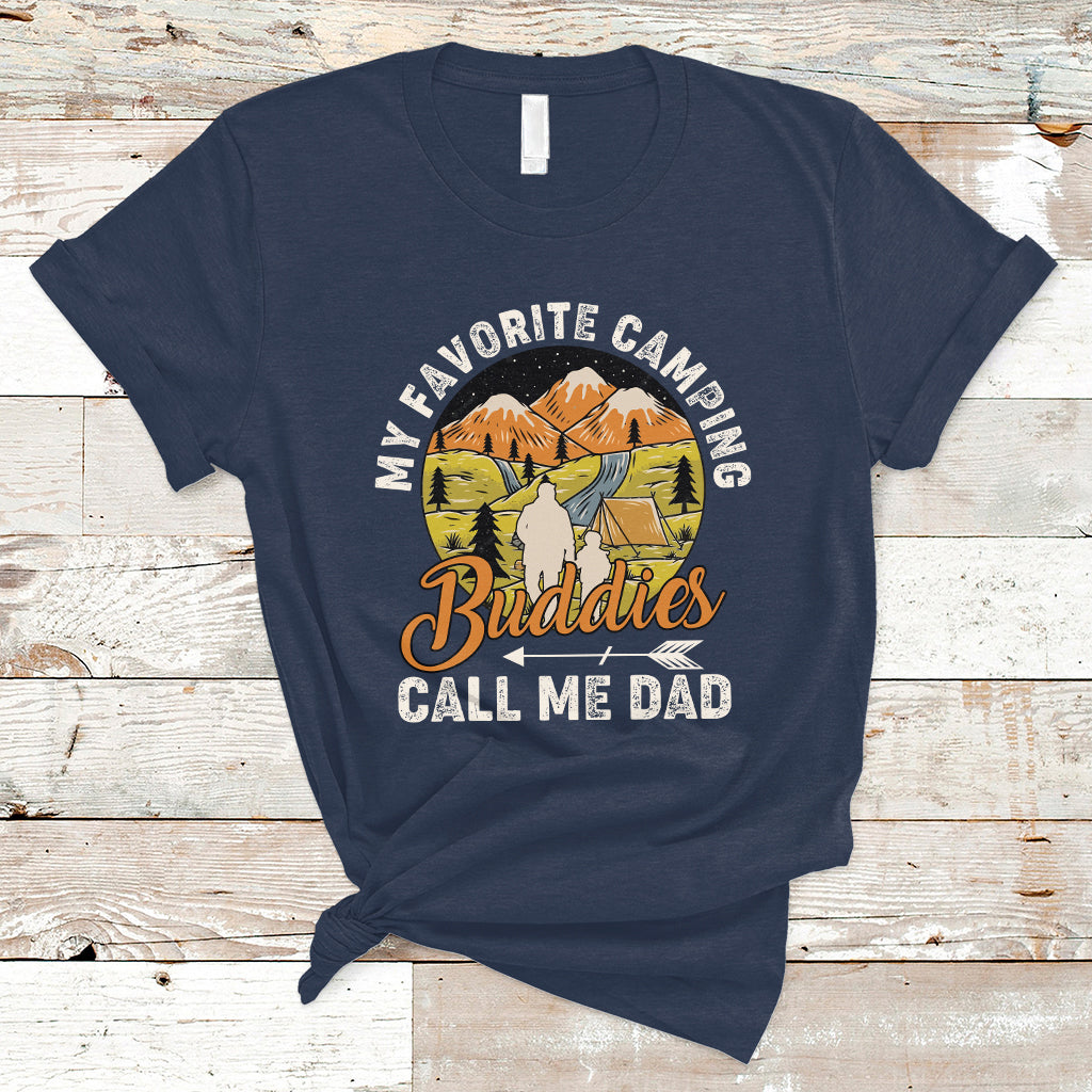 Camping Dad T Shirt My Favorite Camping Buddies Call Me Dad Vintage Fathers Day - Wonder Print Shop