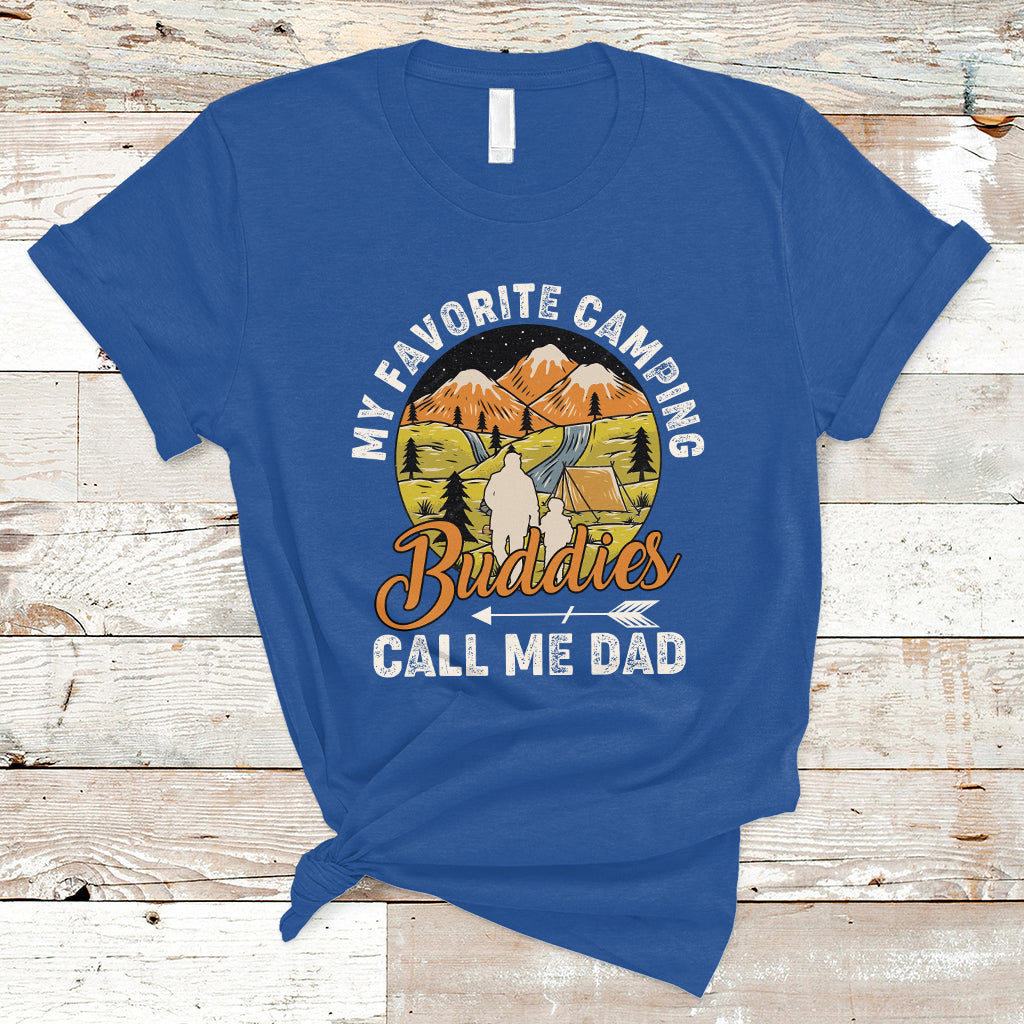 Camping Dad T Shirt My Favorite Camping Buddies Call Me Dad Vintage Fathers Day - Wonder Print Shop