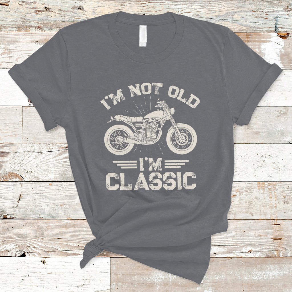 Mens Birthday T Shirt I'm Not Old I'm Classic Funny Motorcycle Graphic Biker Mens - Wonder Print Shop