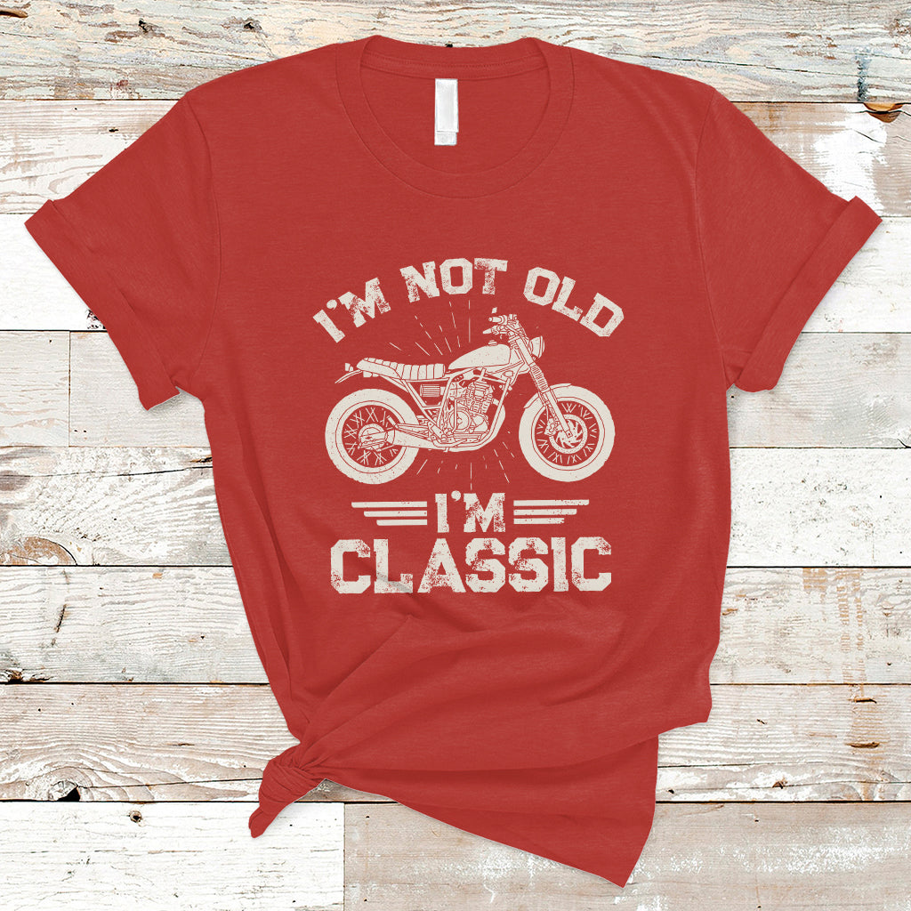 Mens Birthday T Shirt I'm Not Old I'm Classic Funny Motorcycle Graphic Biker Mens - Wonder Print Shop
