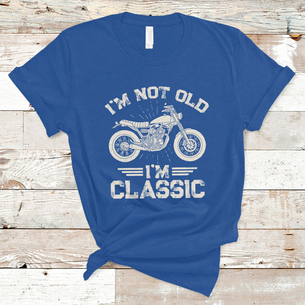 Mens Birthday T Shirt I'm Not Old I'm Classic Funny Motorcycle Graphic Biker Mens - Wonder Print Shop