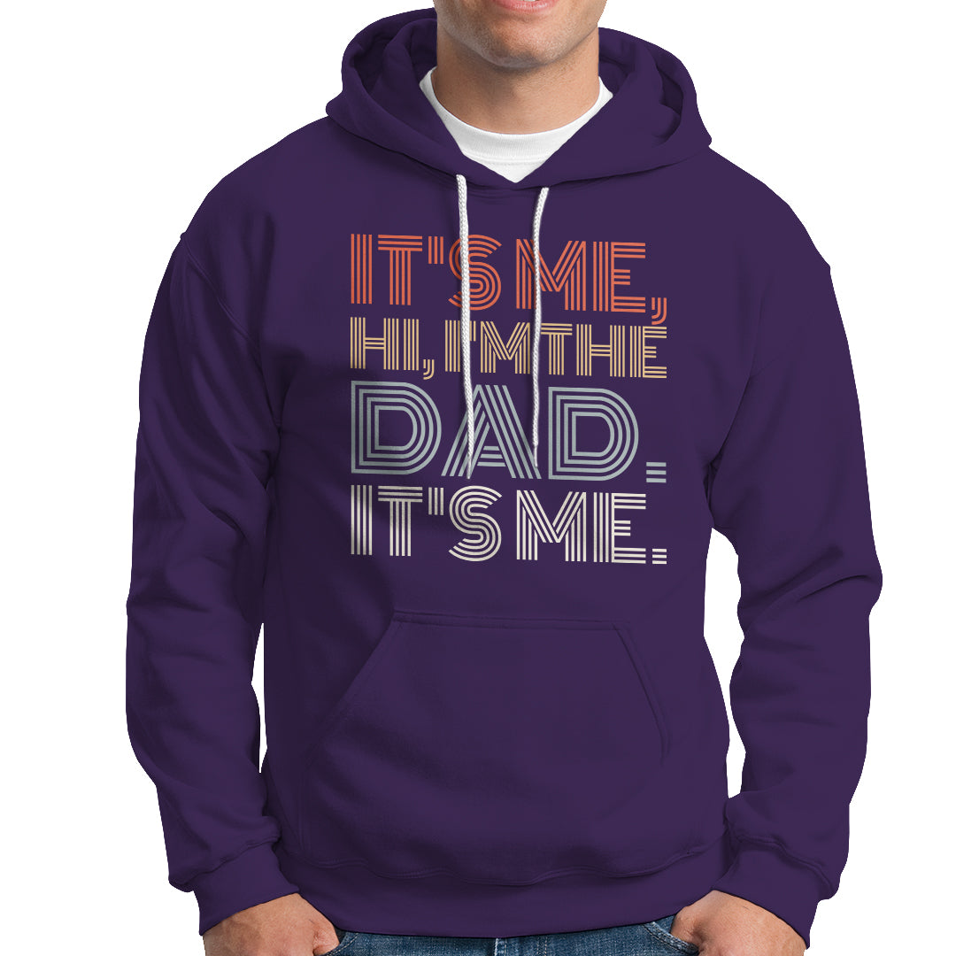 Funny Dad Hoodie Mens Fathers Day Its Me Hi I'm The Dad Its Me - Wonder Print Shop