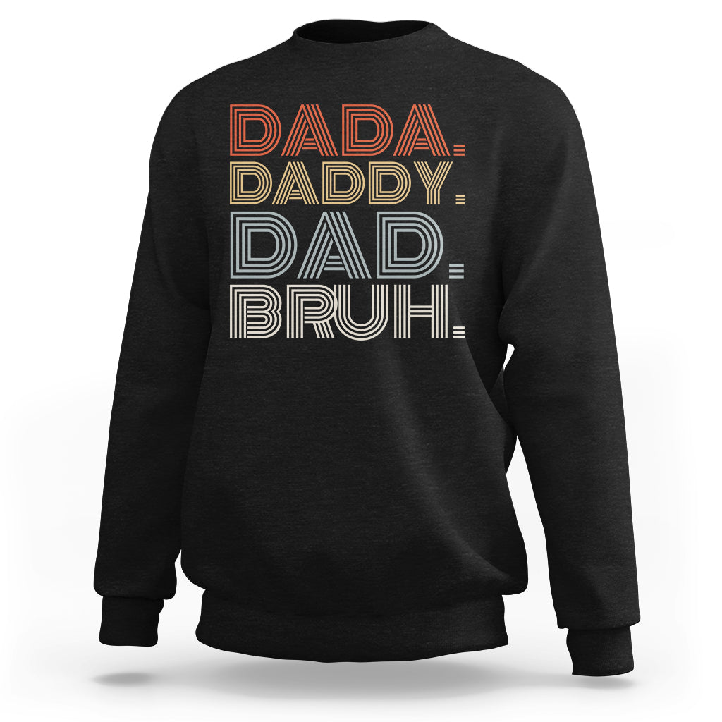 Funny Dad Sweatshirt Men Dada Daddy Dad Bruh Fathers Day Vintage Funny Father - Wonder Print Shop