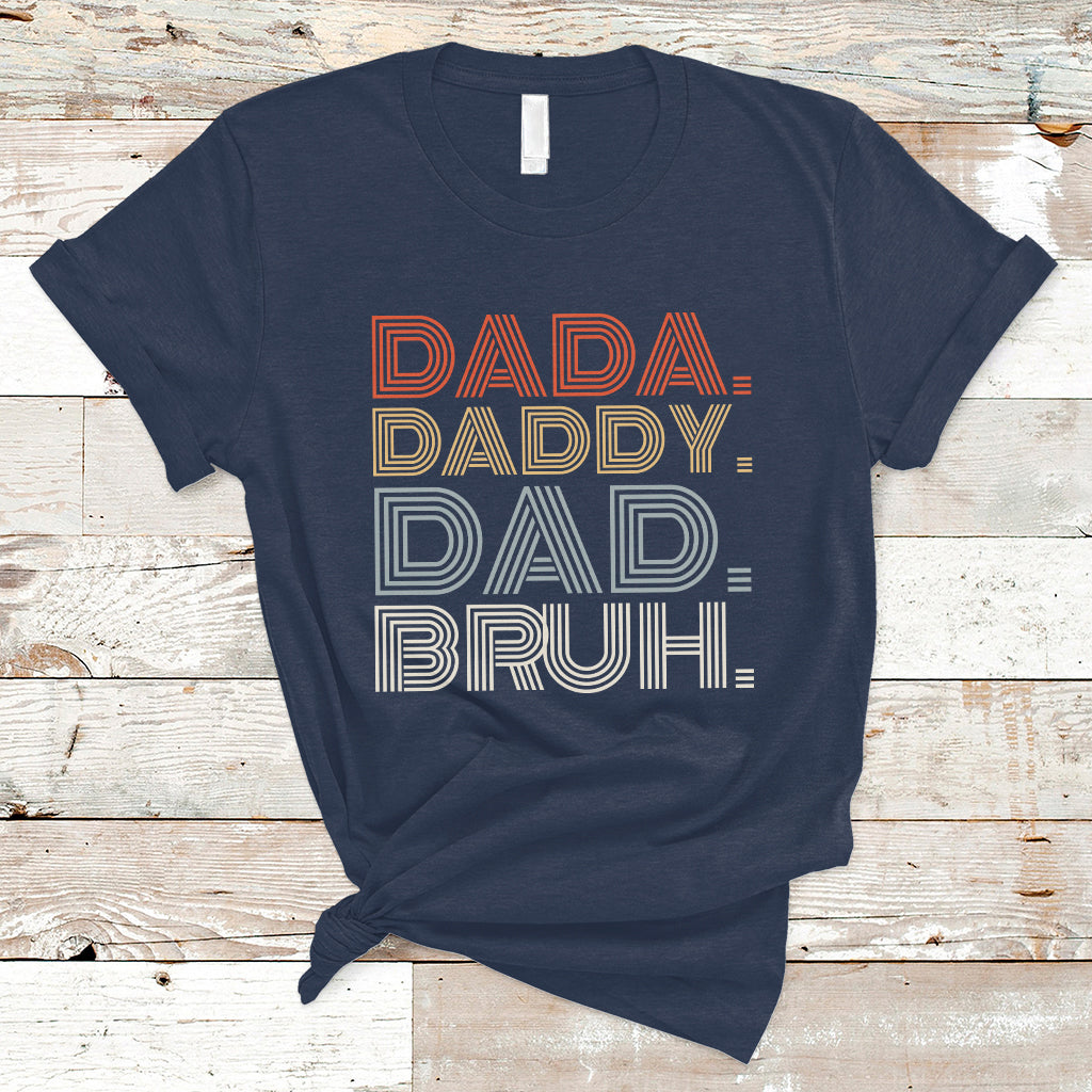 Funny Dad T Shirt Men Dada Daddy Dad Bruh Fathers Day Vintage Funny Father - Wonder Print Shop