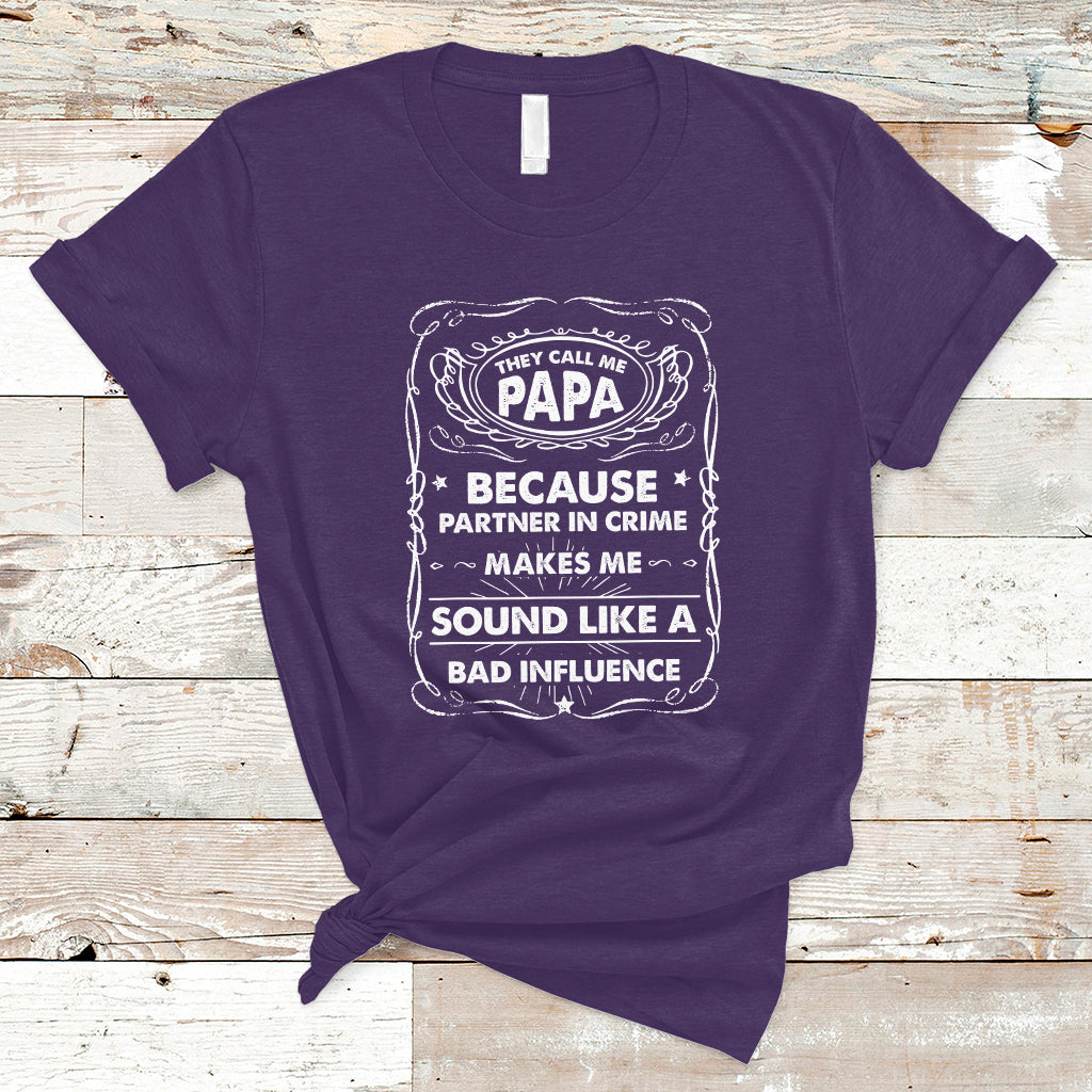 Funny Dad T Shirt They Call Me Papa Because Partner In Crime Funny Dad Grandpa - Wonder Print Shop