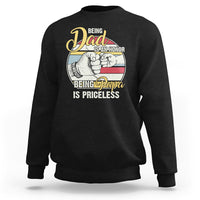 Funny Dad Sweatshirt Being Dad is an Honor Being Papa is Priceless Fathers Day - Wonder Print Shop