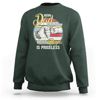 Funny Dad Sweatshirt Being Dad is an Honor Being Papa is Priceless Fathers Day - Wonder Print Shop
