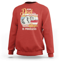 Funny Dad Sweatshirt Being Dad is an Honor Being Papa is Priceless Fathers Day - Wonder Print Shop