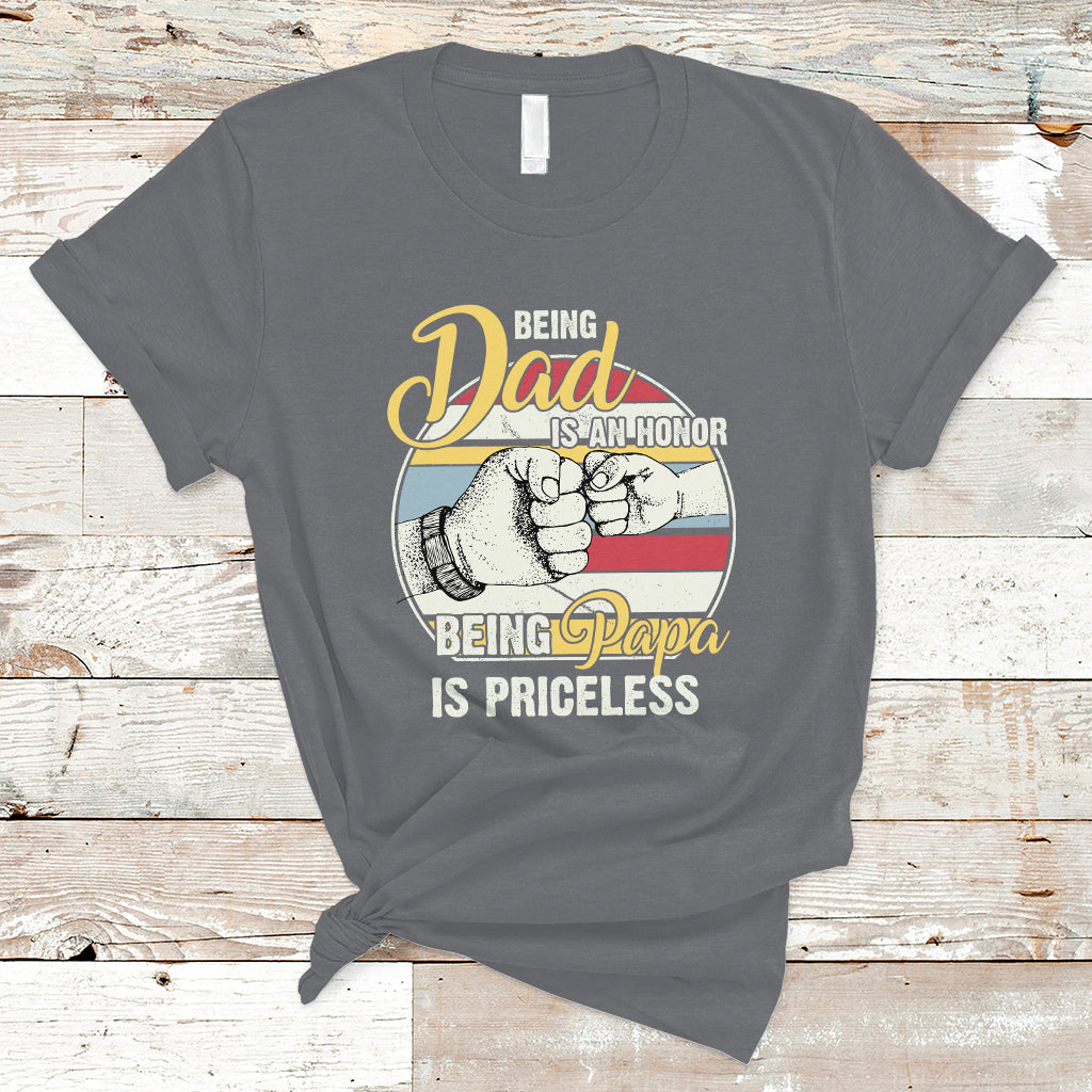 Funny Dad T Shirt Being Dad is an Honor Being Papa is Priceless Fathers Day - Wonder Print Shop