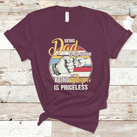 Funny Dad T Shirt Being Dad is an Honor Being Papa is Priceless Fathers Day - Wonder Print Shop