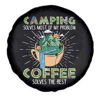 Camping Spare Tire Cover Camping Solves Problems Coffee Solves Rest Funny Camper