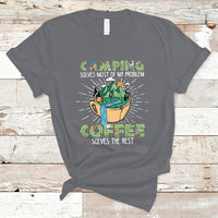 Camping T Shirt Camping Solves Problems Coffee Solves Rest Funny Camper - Wonder Print Shop