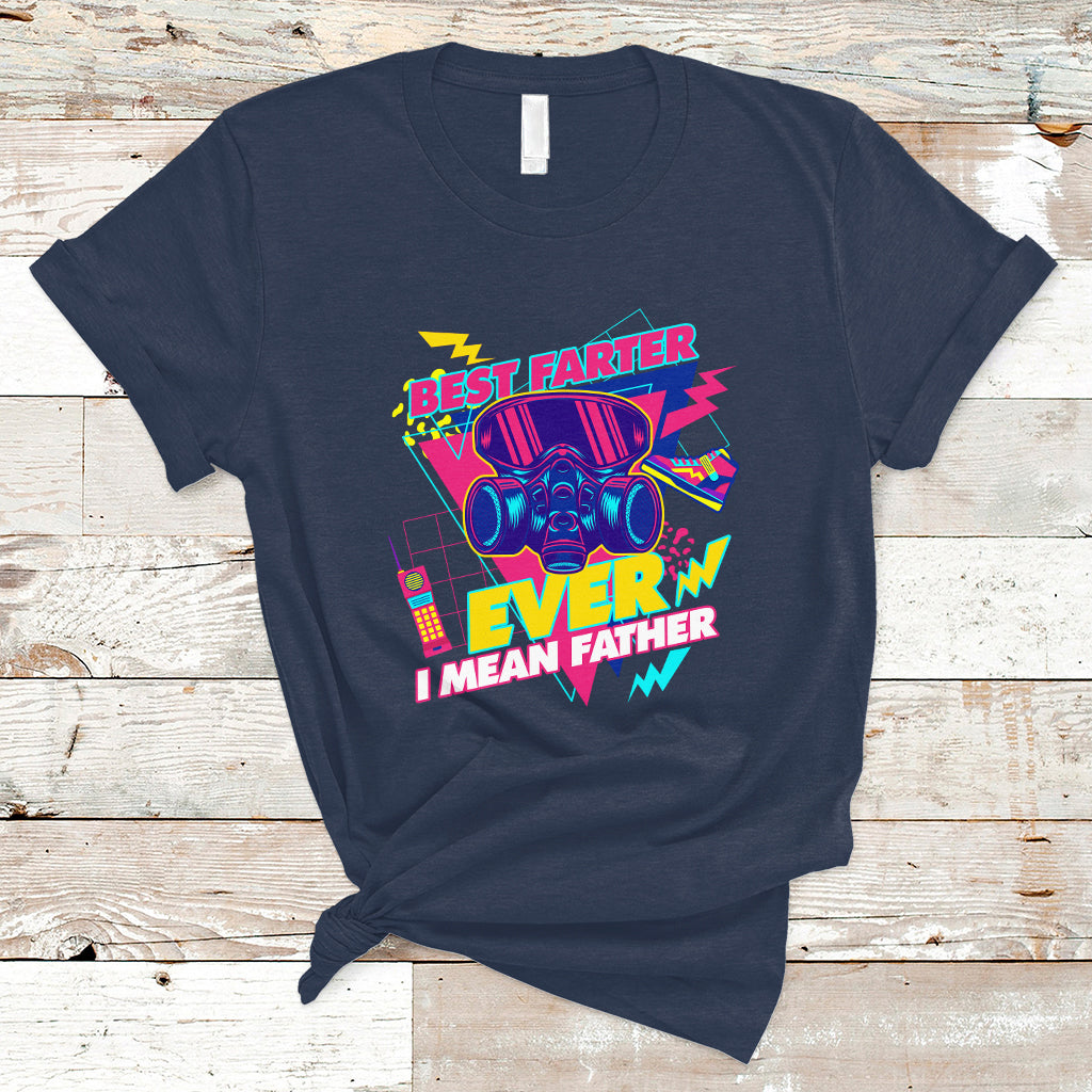 Funny Farter T Shirt Funny Best Farter Ever I Mean Father Gas Mask Retro 70s 80s - Wonder Print Shop