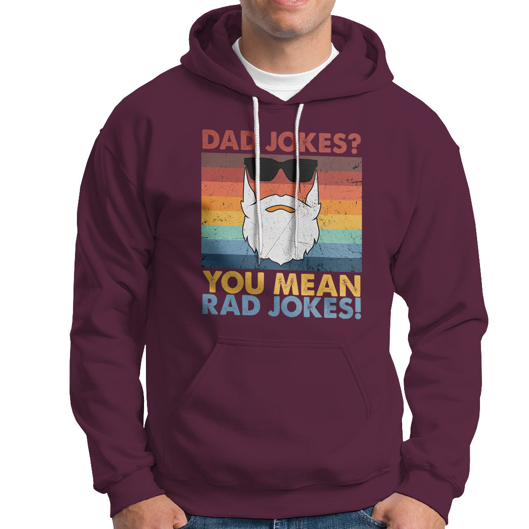 Dad Joke Hoodie Dad Jokes I Think You Mean Rad Jokes Father's Day Vintage - Wonder Print Shop